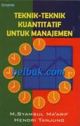 Teknik-Teknik Kuantitatif Untuk Manajemen